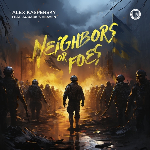 Aquarius Heaven & Alex Kaspersky - Neighbors Or Foes [DD267]